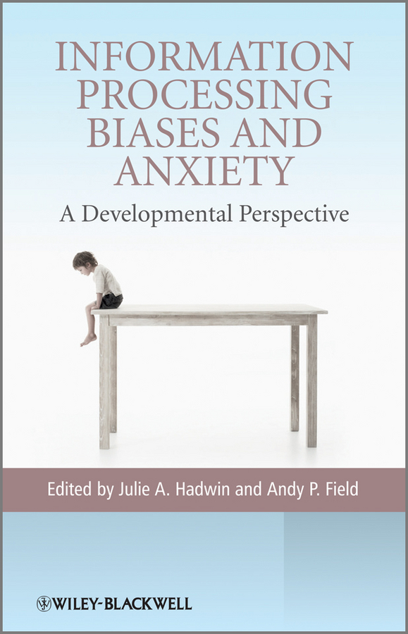 Обложка книги «Information Processing Biases and Anxiety»
