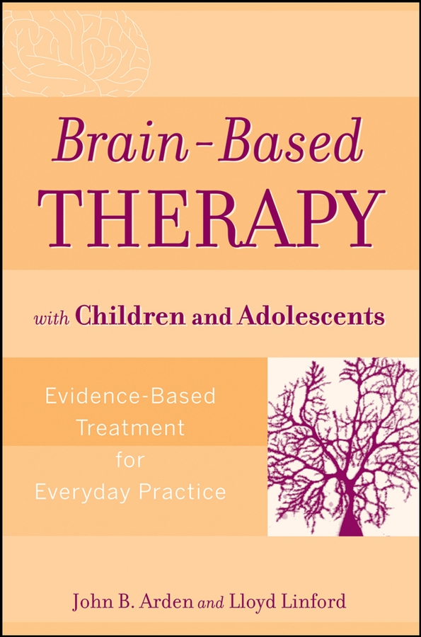 Обложка книги «Brain-Based Therapy with Children and Adolescents»