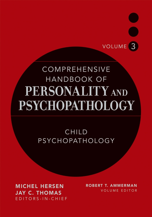 Обложка книги «Comprehensive Handbook of Personality and Psychopathology, Child Psychopathology»
