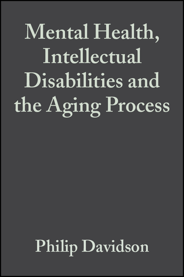 Обложка книги «Mental Health, Intellectual Disabilities and the Aging Process»
