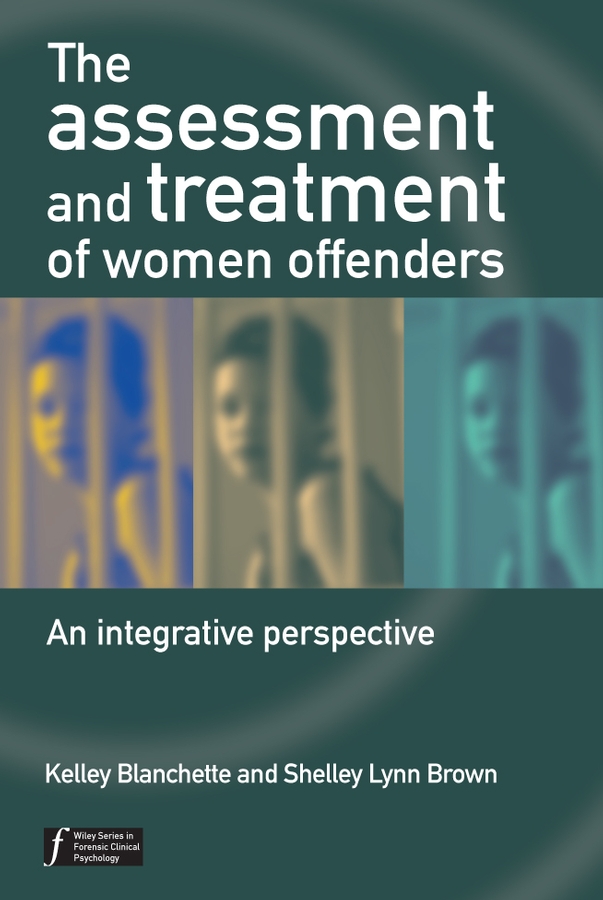 Обложка книги «The Assessment and Treatment of Women Offenders»