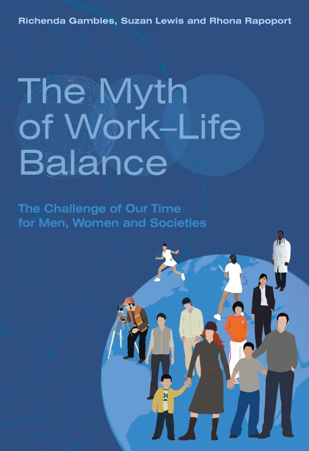 Обложка книги «The Myth of Work-Life Balance»