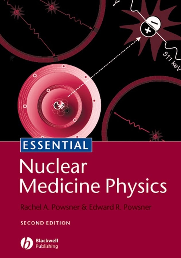 Обложка книги «Essential Nuclear Medicine Physics»