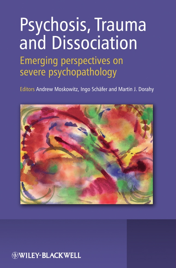Обложка книги «Psychosis, Trauma and Dissociation»