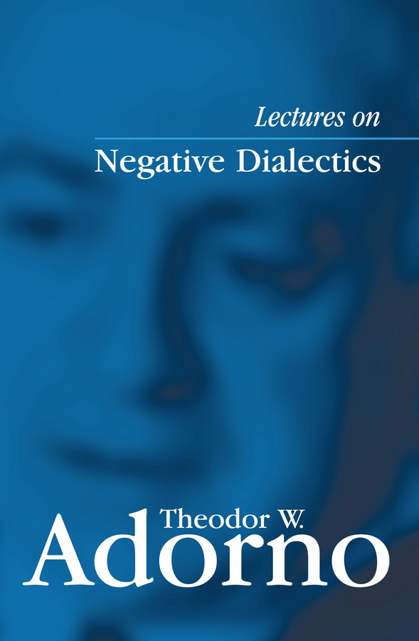 Обложка книги «Lectures on Negative Dialectics»