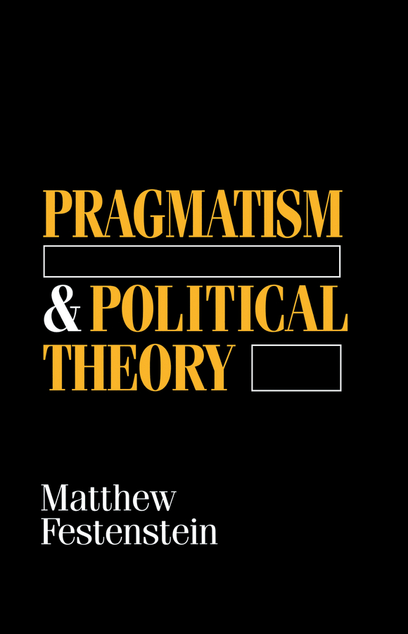 Обложка книги «Pragmatism and Political Theory»