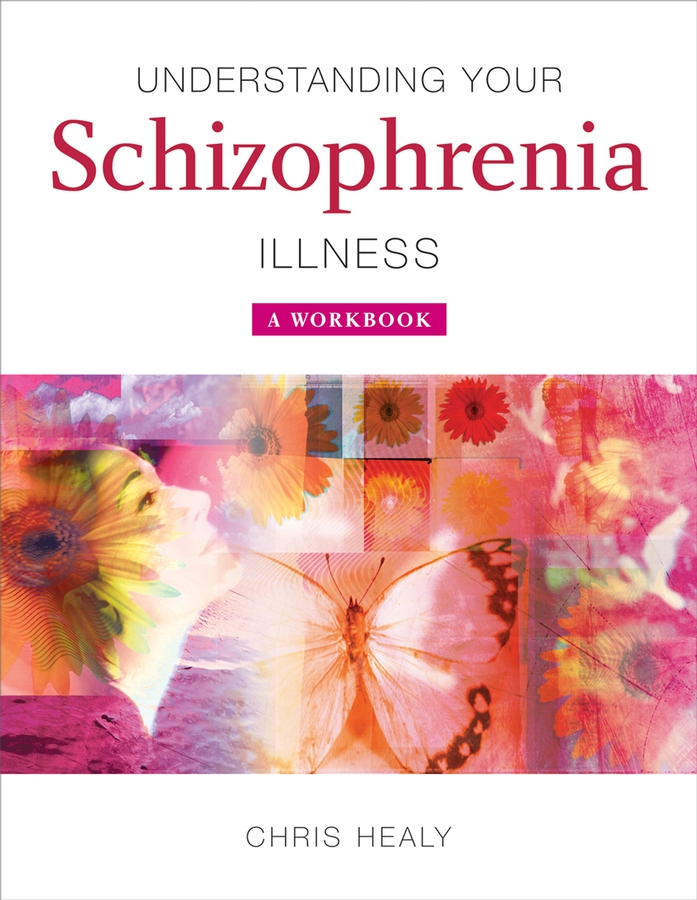 Обложка книги «Understanding Your Schizophrenia Illness»