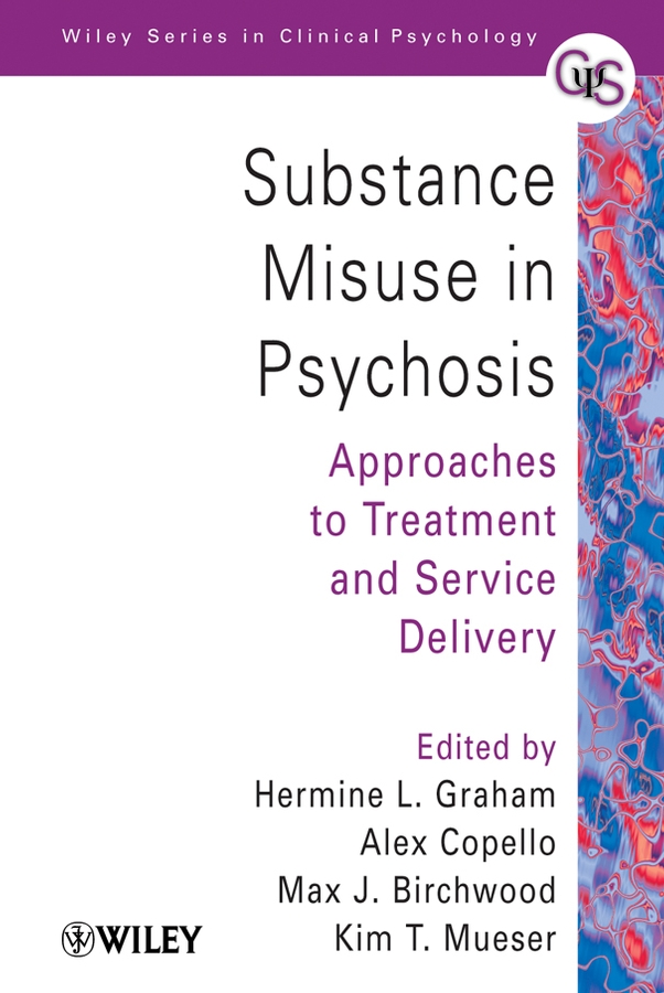 Обложка книги «Substance Misuse in Psychosis»