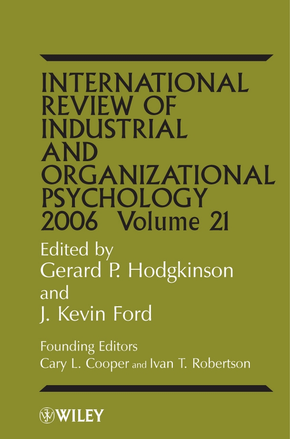 Обложка книги «International Review of Industrial and Organizational Psychology, 2006 Volume 21»
