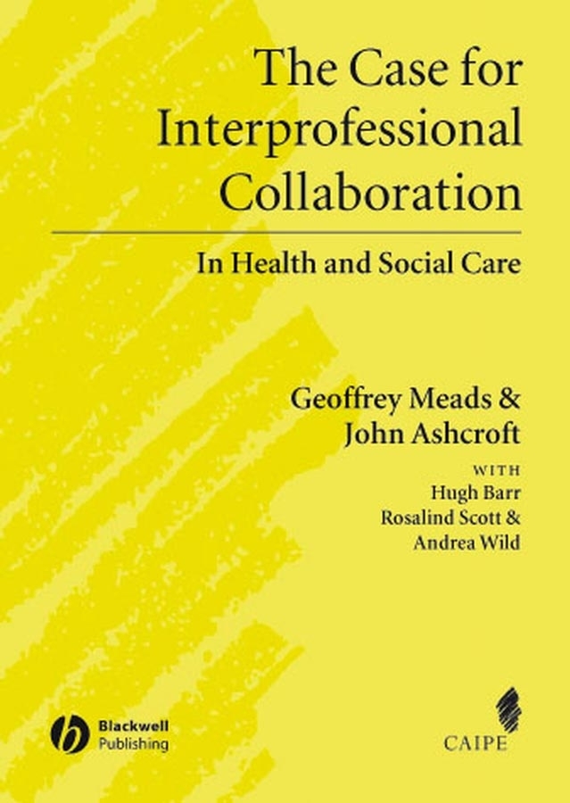 Обложка книги «The Case for Interprofessional Collaboration»