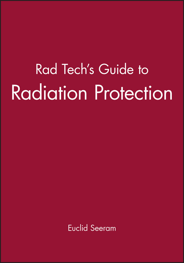 Обложка книги «Rad Tech's Guide to Radiation Protection»