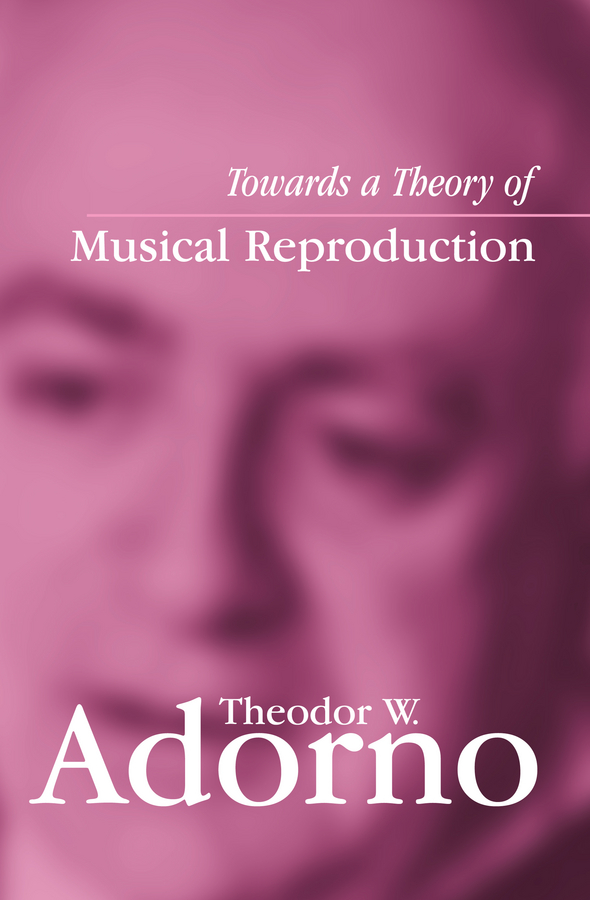 Обложка книги «Towards a Theory of Musical Reproduction»