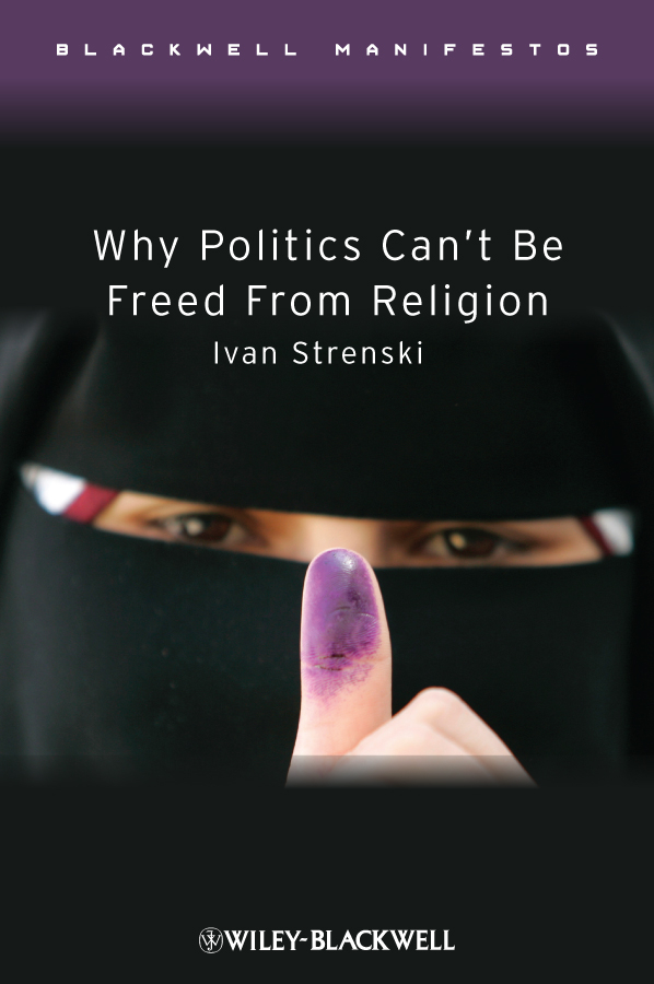 Обложка книги «Why Politics Can't Be Freed From Religion»