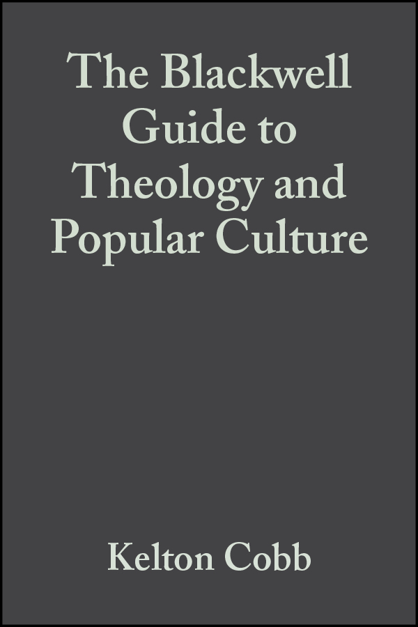 Обложка книги «The Blackwell Guide to Theology and Popular Culture»