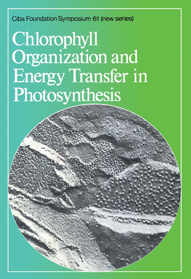 Обложка книги «Chlorophyll Organization and Energy Transfer in Photosynthesis»
