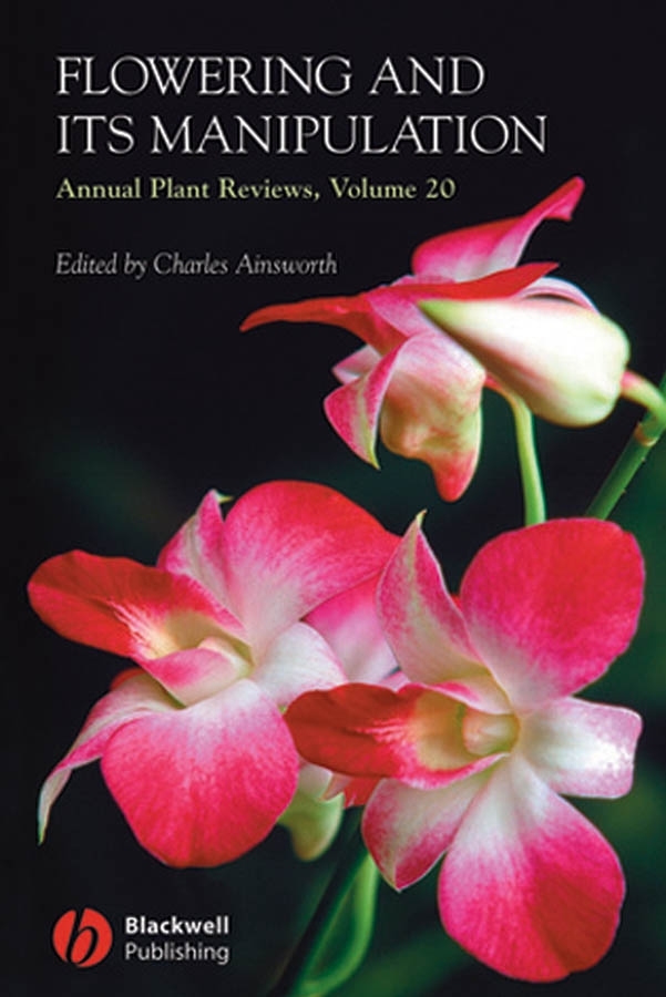 Обложка книги «Annual Plant Reviews, Flowering and its Manipulation»