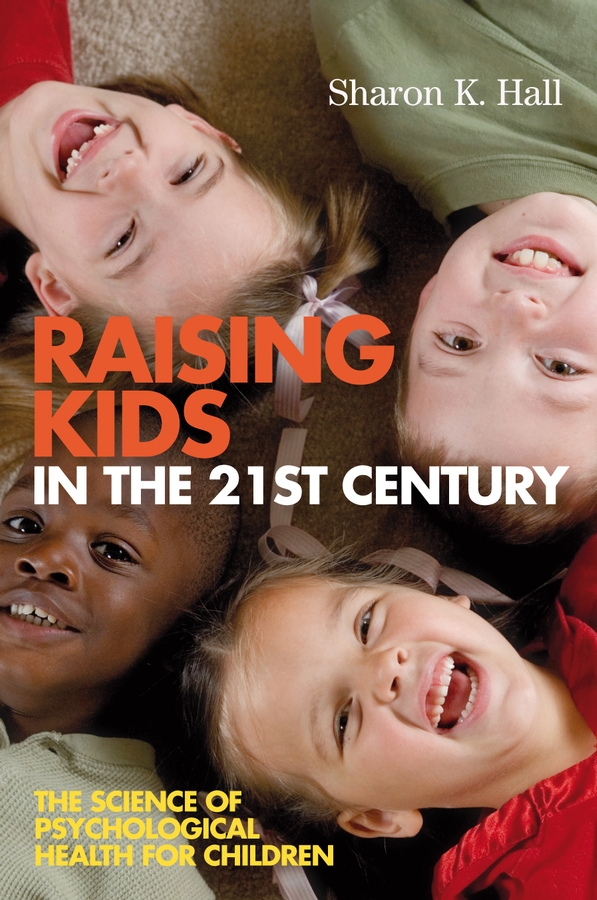 Обложка книги «Raising Kids in the 21st Century»