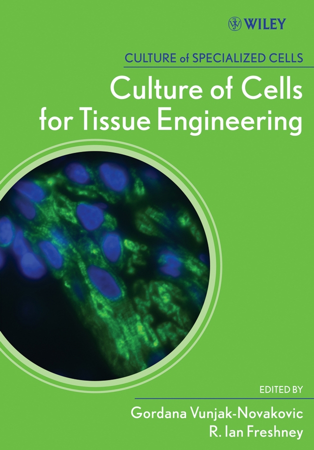 Обложка книги «Culture of Cells for Tissue Engineering»