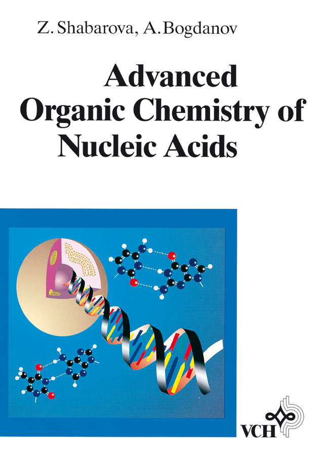 Обложка книги «Advanced Organic Chemistry of Nucleic Acids»