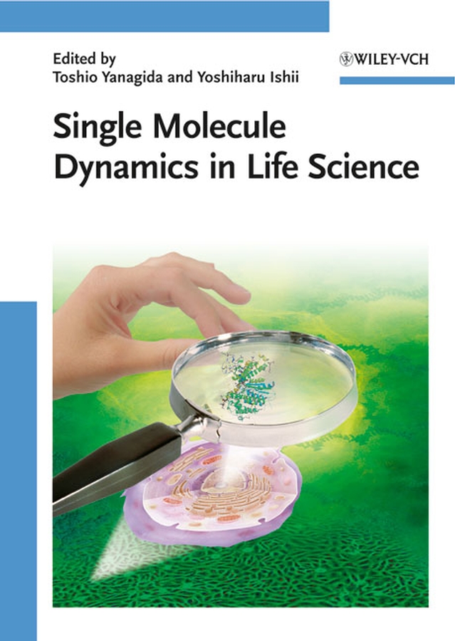 Обложка книги «Single Molecule Dynamics in Life Science»