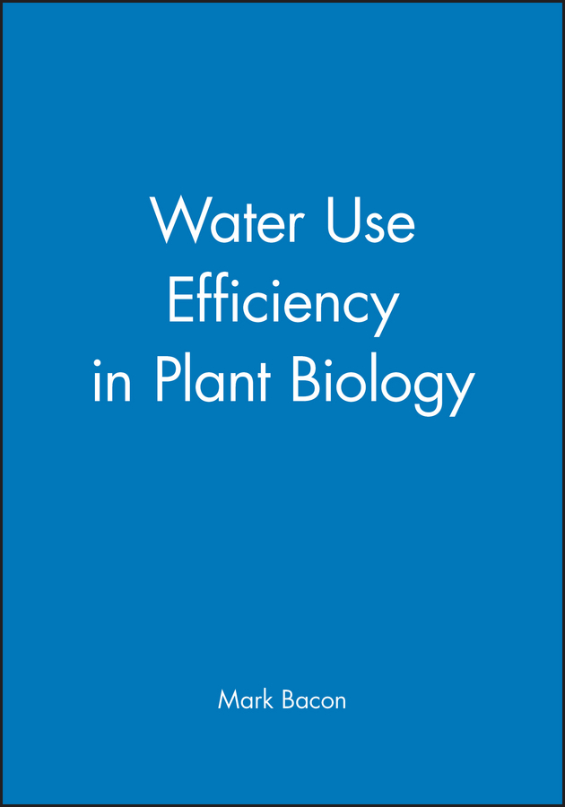 Обложка книги «Water Use Efficiency in Plant Biology»