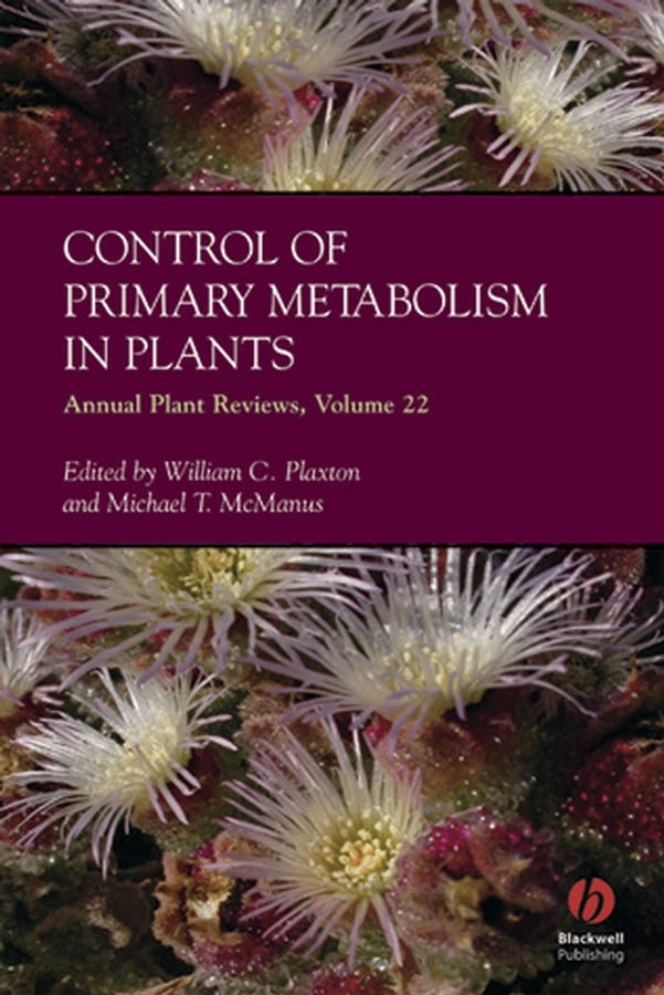 Обложка книги «Annual Plant Reviews, Control of Primary Metabolism in Plants»