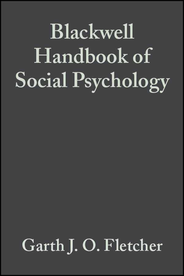 Обложка книги «Blackwell Handbook of Social Psychology»