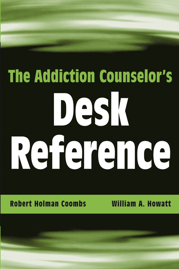 Обложка книги «The Addiction Counselor's Desk Reference»