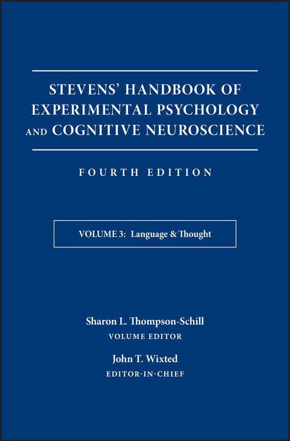 Обложка книги «Stevens' Handbook of Experimental Psychology and Cognitive Neuroscience, Language and Thought»