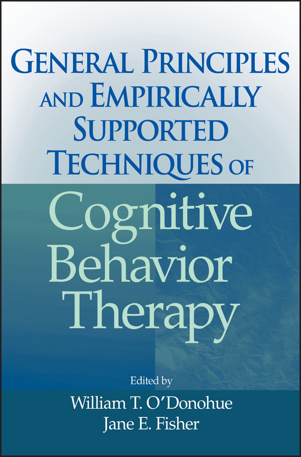 Обложка книги «General Principles and Empirically Supported Techniques of Cognitive Behavior Therapy»
