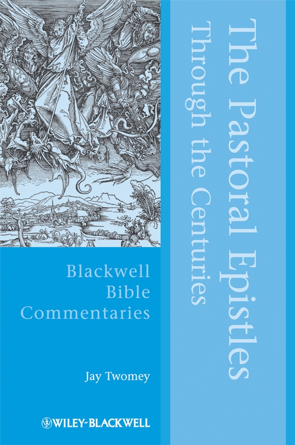 Обложка книги «The Pastoral Epistles Through the Centuries»