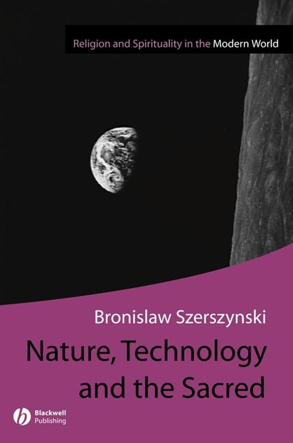 Обложка книги «Nature, Technology and the Sacred»