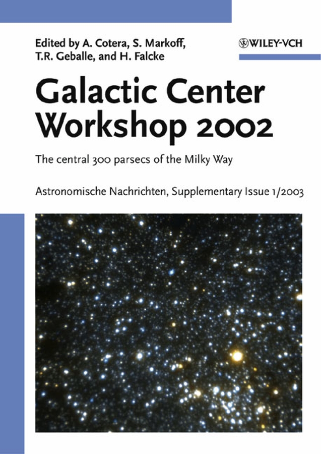 Обложка книги «Proceedings of the Galactic Center Workshop 2002, Astronomische Nachrichten Supplementary Issue 1/2003»