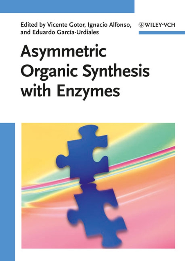 Обложка книги «Asymmetric Organic Synthesis with Enzymes»