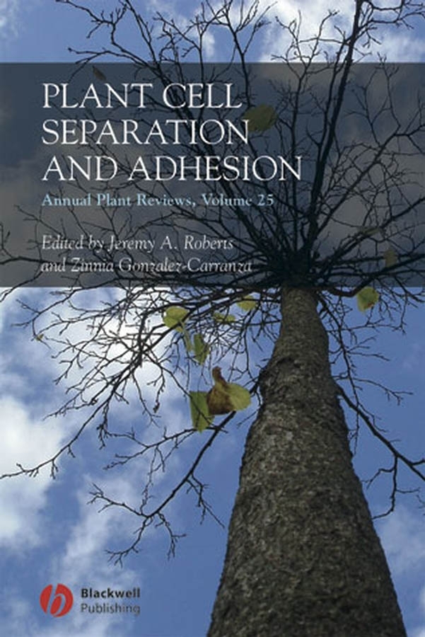 Обложка книги «Annual Plant Reviews, Plant Cell Separation and Adhesion»