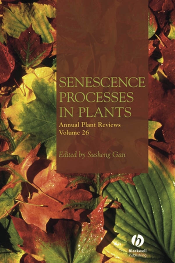 Обложка книги «Annual Plant Reviews, Senescence Processes in Plants»