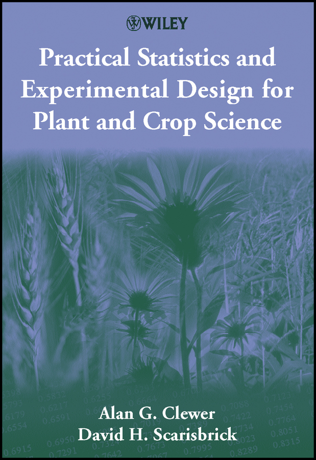 Обложка книги «Practical Statistics and Experimental Design for Plant and Crop Science»