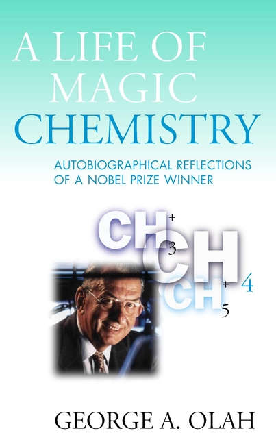 Обложка книги «A Life of Magic Chemistry»