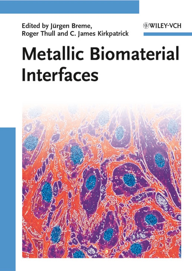 Обложка книги «Metallic Biomaterial Interfaces»
