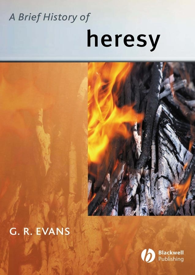 Обложка книги «A Brief History of Heresy»
