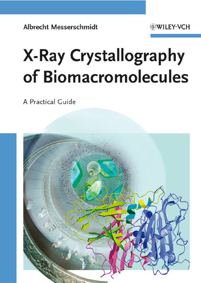 Обложка книги «X-Ray Crystallography of Biomacromolecules»