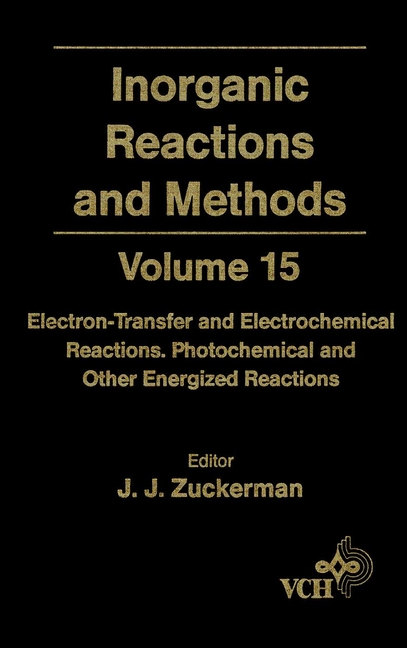 Обложка книги «Inorganic Reactions and Methods, Electron-Transfer and Electrochemical Reactions; Photochemical and Other Energized Reactions»