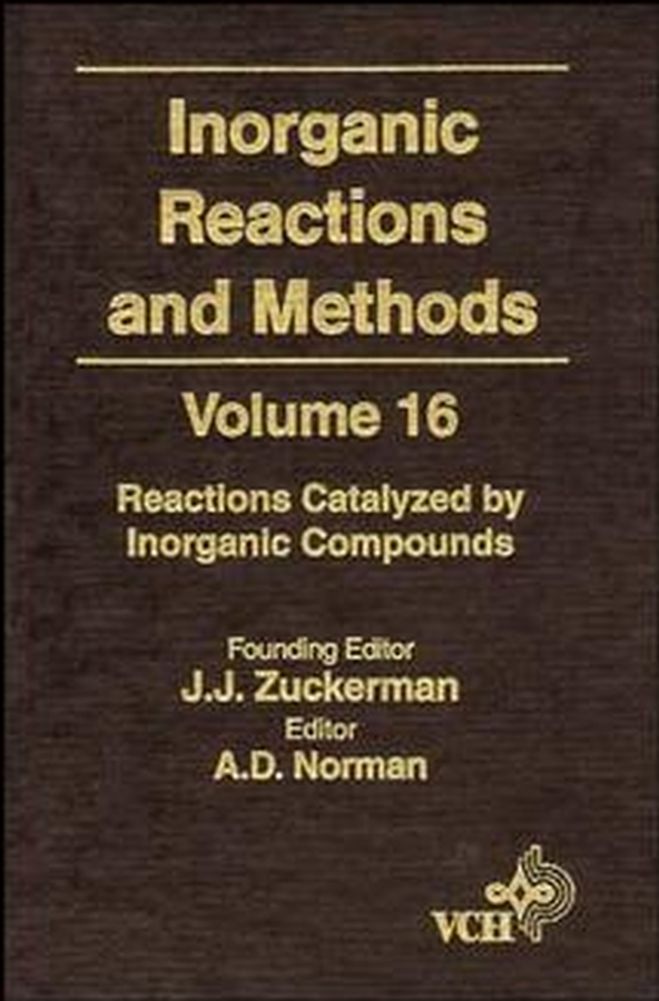 Обложка книги «Inorganic Reactions and Methods, Reactions Catalyzed by Inorganic Compounds»