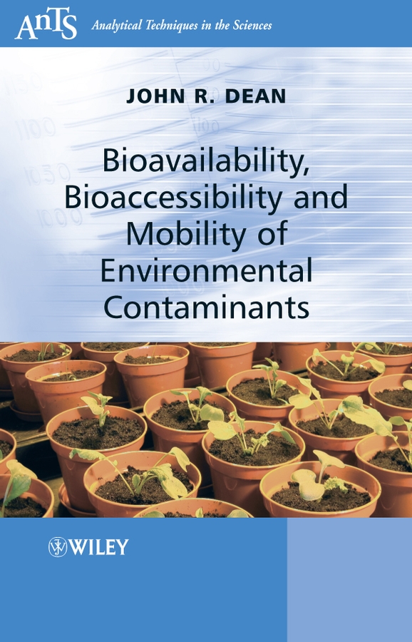 Обложка книги «Bioavailability, Bioaccessibility and Mobility of Environmental Contaminants»