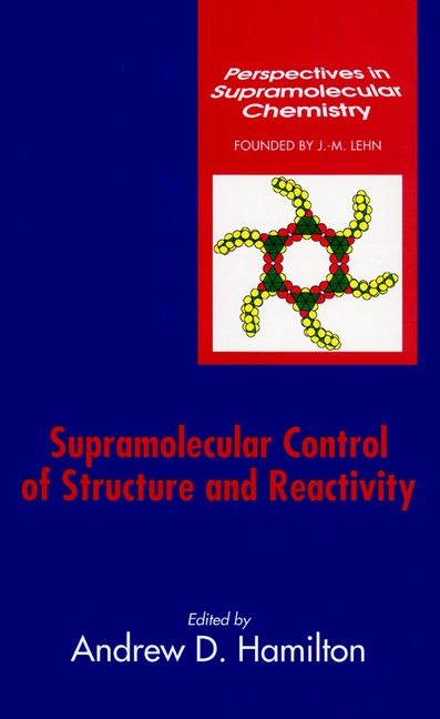 Обложка книги «Supramolecular Control of Structure and Reactivity»