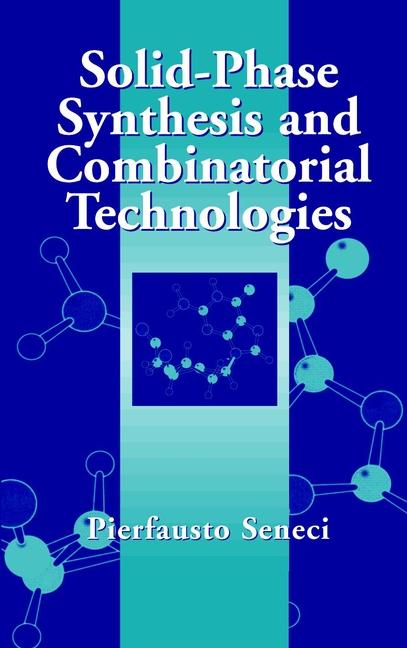 Обложка книги «Solid-Phase Synthesis and Combinatorial Technologies»