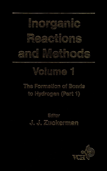 Обложка книги «Inorganic Reactions and Methods, The Formation of Bonds to Hydrogen (Part 1)»