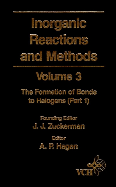 Обложка книги «Inorganic Reactions and Methods, The Formation of Bonds to Halogens (Part 1)»