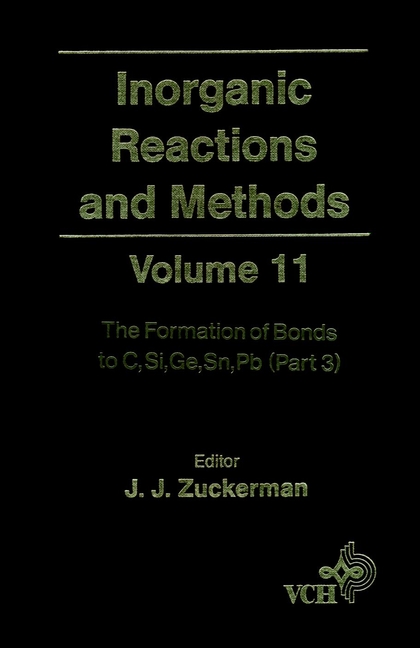 Обложка книги «Inorganic Reactions and Methods, The Formation of Bonds to C, Si, Ge, Sn, Pb (Part 3)»