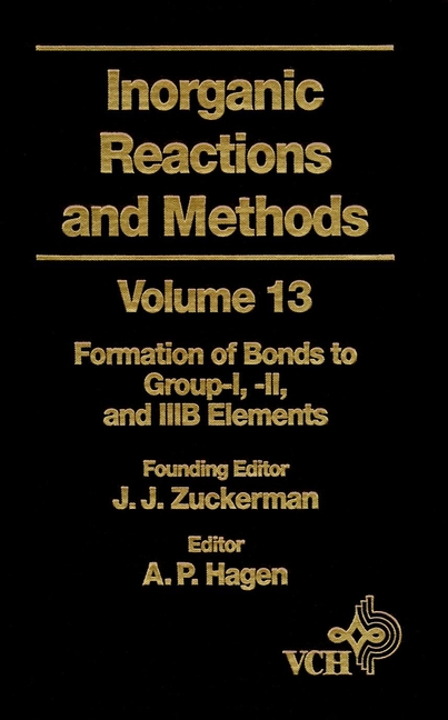 Обложка книги «Inorganic Reactions and Methods, The Formation of Bonds to Group-I, -II, and -IIIB Elements»